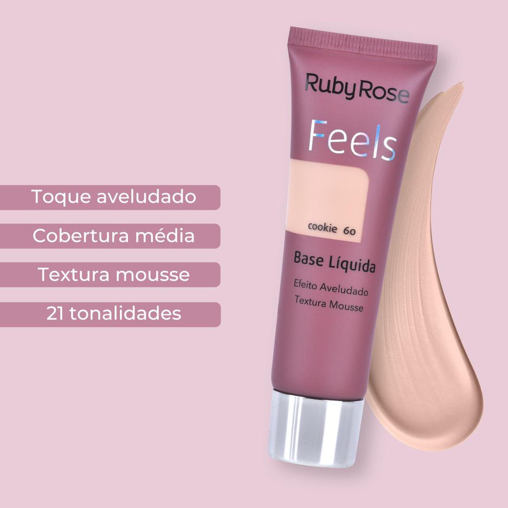 Base Liquida Feels Efeito Aveludado Textura Mousse Ruby Rose