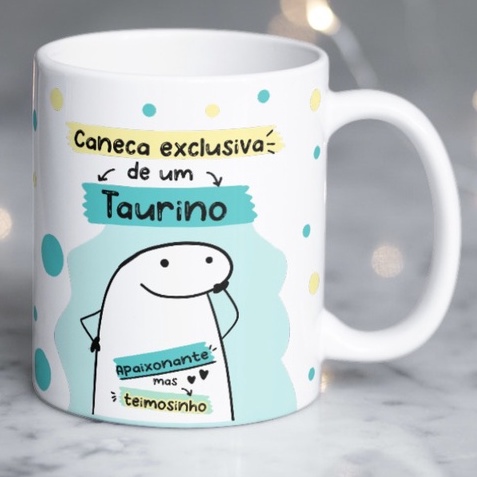 Caneca De Porcelana Exclusiva De Um TAURINO Signos Flork Meme Signo