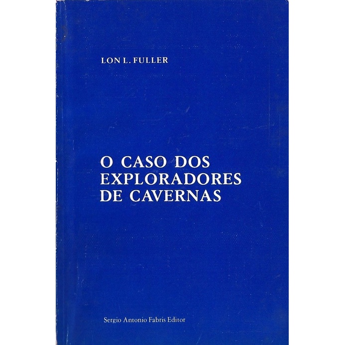 O Caso Dos Exploradores De Cavernas LON L FULLER Shopee Brasil