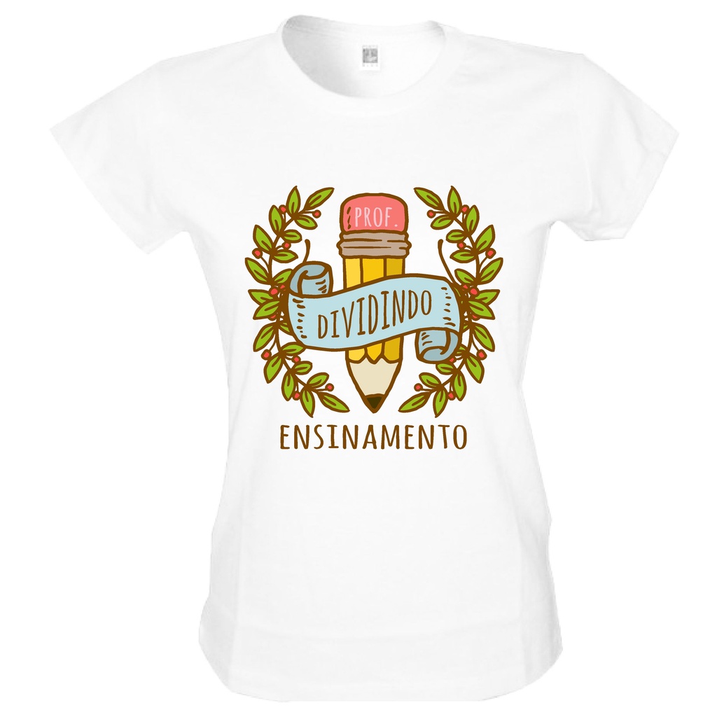 Camiseta Dia Dos Professores Dividindo Ensinamento Baby Look Feminina