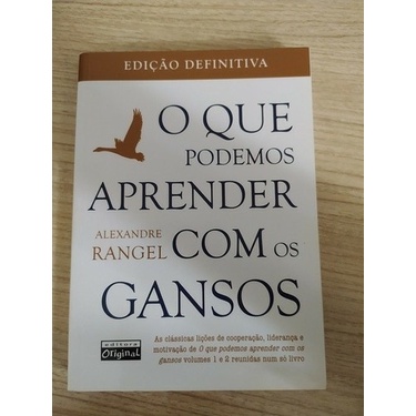 O Que Podemos Aprender Os Gansos Alexandre Rangel Shopee Brasil