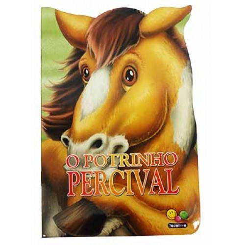 Livro Infantil O Potrinho Percival Cole O Animais Recortados Todo