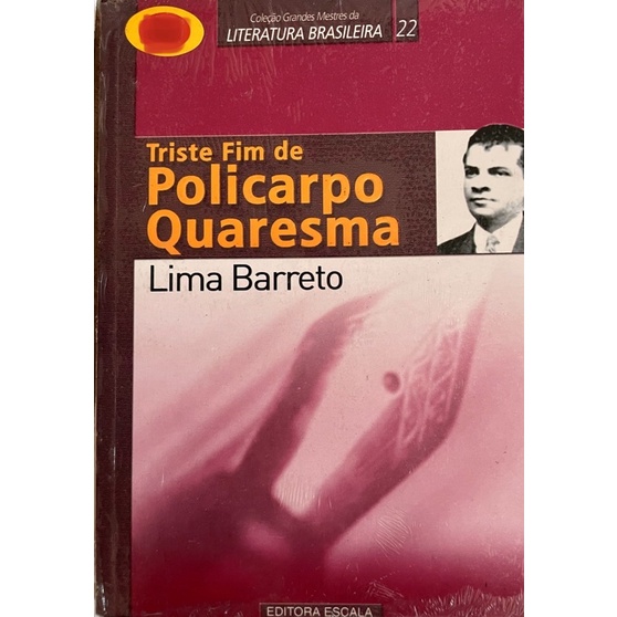 LIVRO TRISTE FIM DE POLICARPO QUARESMA LIMA BARRETO Shopee Brasil