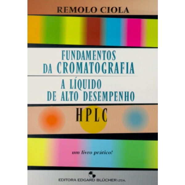 Livro Fundamentos Da Cromatografia A Liquido De Alto Desempenho