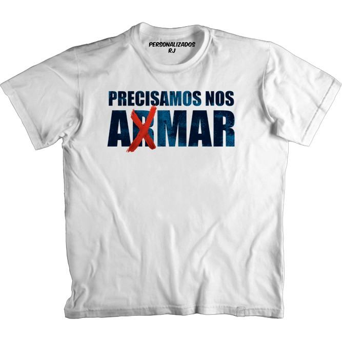 Camiseta Precisamos Nos Amar N O Nos Armar De Armas Paz E Amor