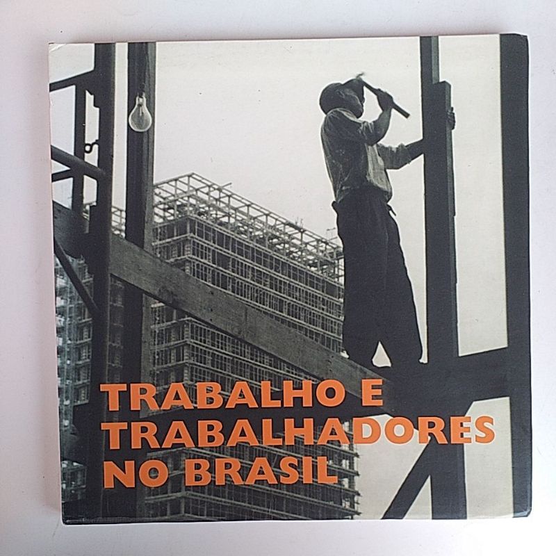 Livro Trabalho E Trabalhadores No Brasil Shopee Brasil