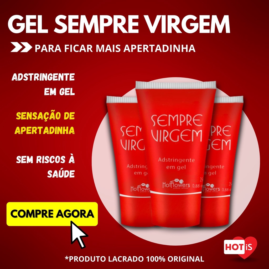 Sempre Virgem Gel Adstringente g Sensação de Apertadinha Hot