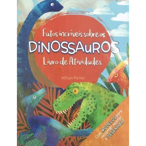 Livro Fatos Incriveis Sobre Os Dinossauros Livro De Ativid Shopee