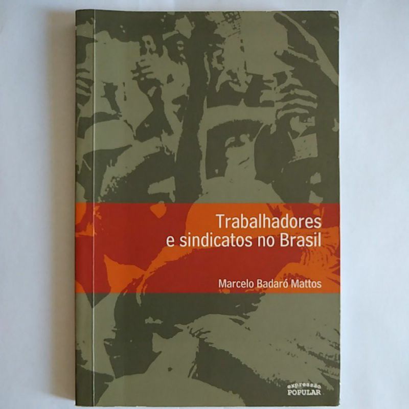 Livro Trabalhadores E Sindicatos No Brasil Shopee Brasil