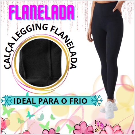 Cal A Legging Flanelada Em Tecido Suplex Grossa Forrada T Rmica