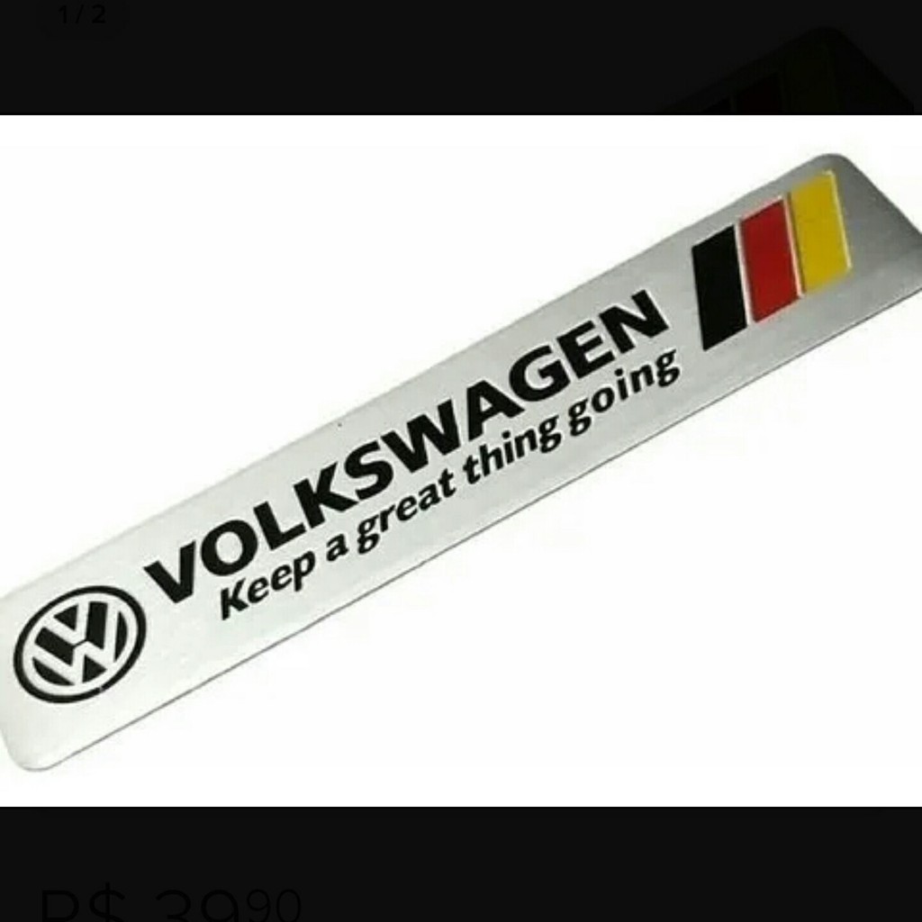 Emblema Volkswagen Keep A Great Thing Going Vw Gol Golf Gti Tsi Polo