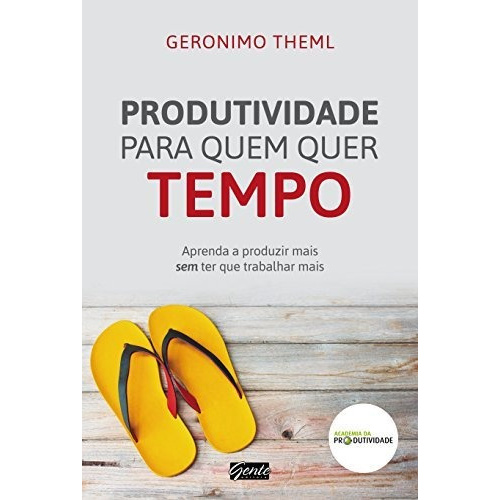 Livro Produtividade Para Quem Quer Tempo Shopee Brasil