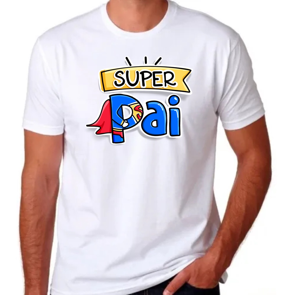 Camiseta SUPER PAI MasculinA Shopee Brasil