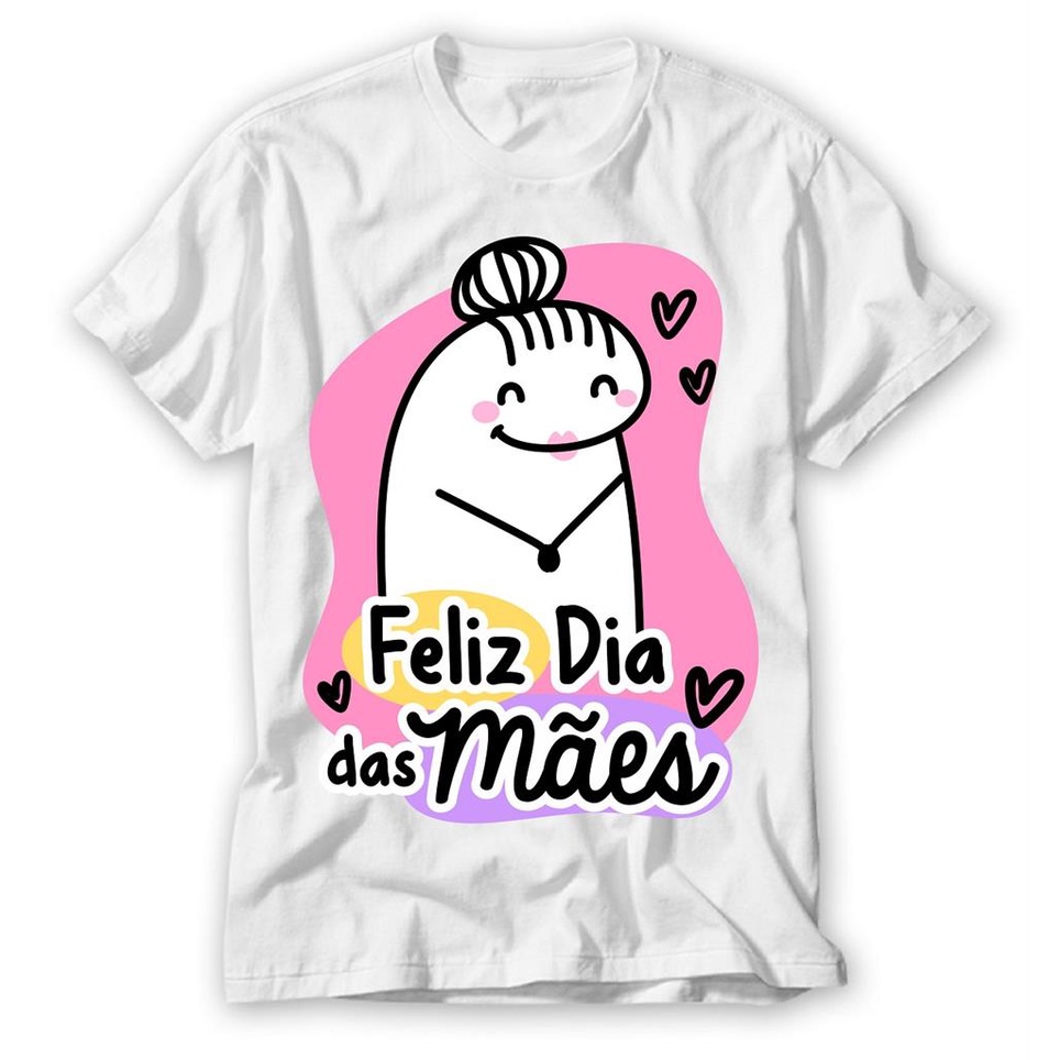 Camiseta Feliz Dia Das Maes Frase Divertida Desenho Flork Shopee Brasil