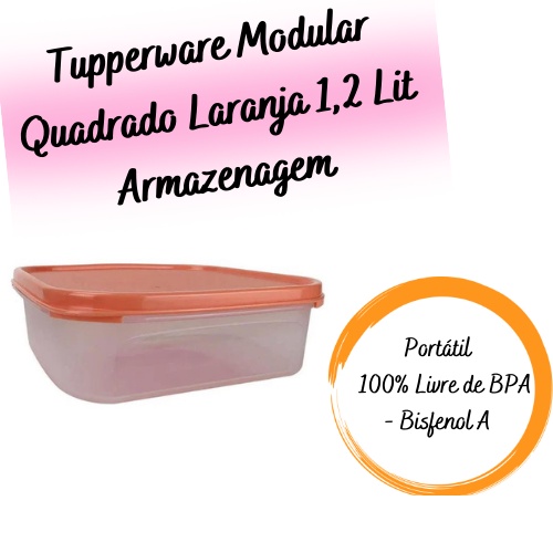 Tupperware Modular Quadrado 1 Laranja 1 2 Litro Armazenagem Shopee Brasil