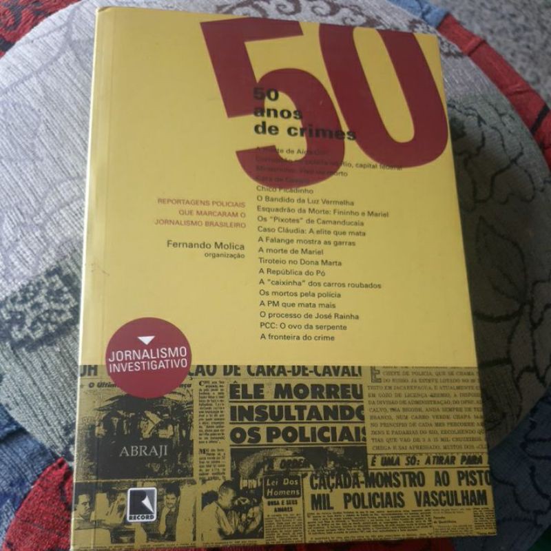 50 Anos De Crimes Reportagens Policiais Que Marcaram O Jornalismo