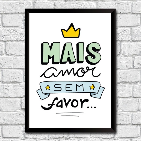 Placa Quadro Decorativa 20x29 Frases Motivacionais Mais Amor Sem Favor