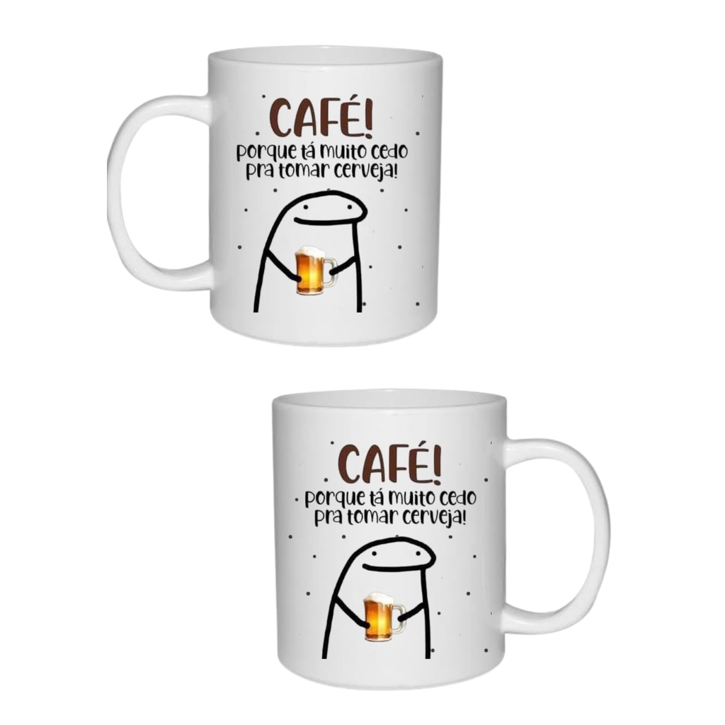 caneca flork café por que é muito cedo para tomar cerveja Shopee Brasil