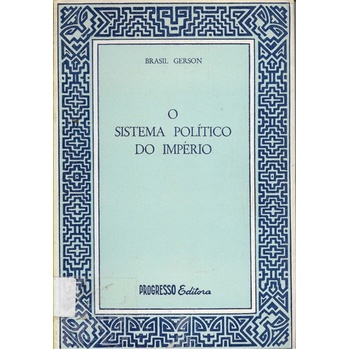 O Sistema Pol Tico Do Imp Rio Brasil Gerson Shopee Brasil