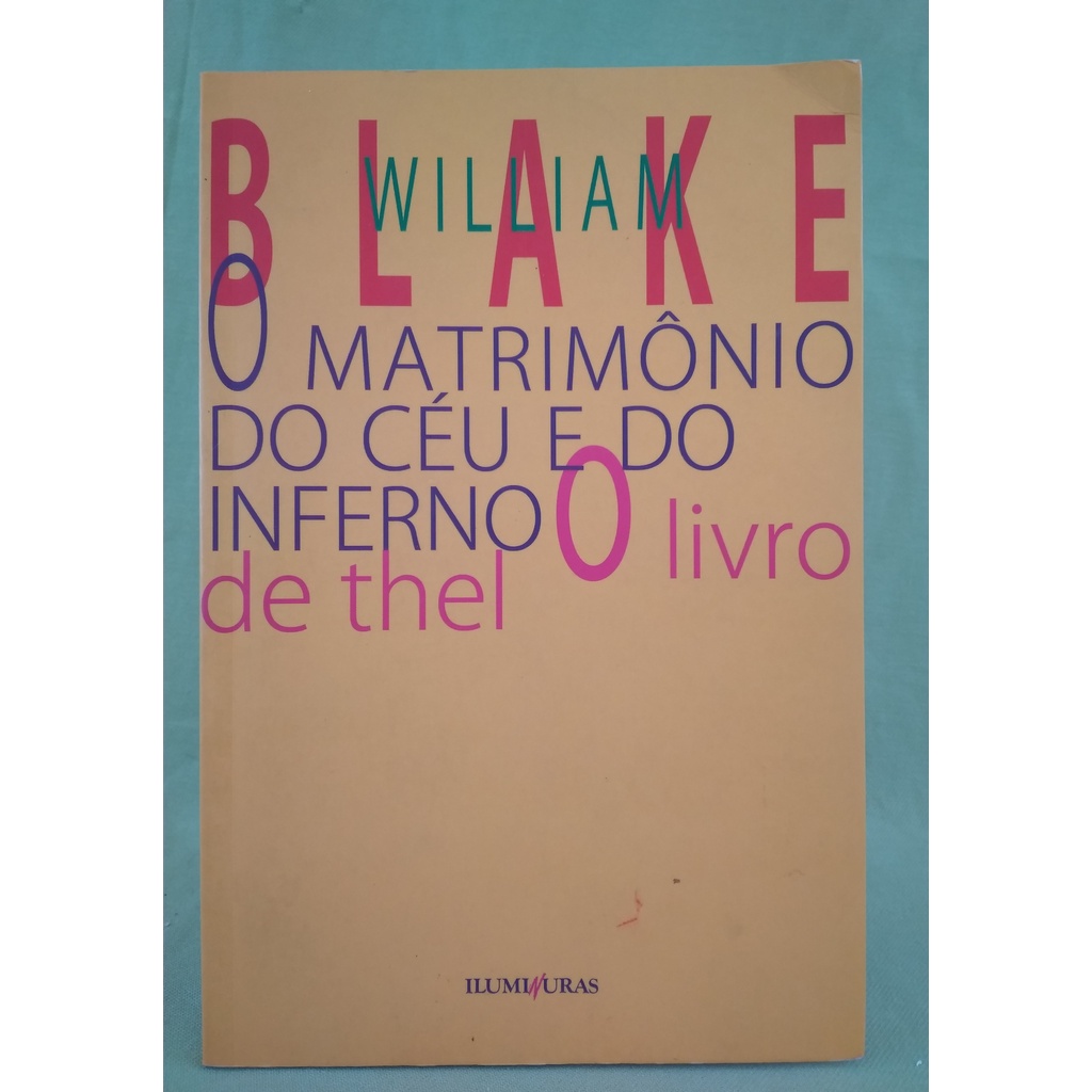 O Matrimônio do Céu e do Inferno e O livro de Thel William Blake