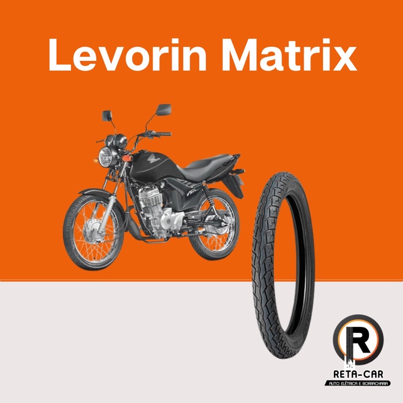 Pneu De Moto Levorin Matrix Traseiro Titan Fan Cg Shopee Brasil