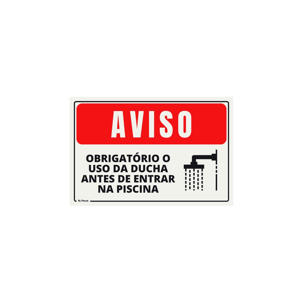 Placa Sinalização Aviso Obrigatório O Uso da Ducha Antes de Entrar Na