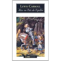 Alice No Pais Do Espelho Livro De Bolso De Lewis Carroll William