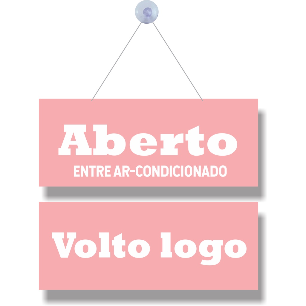 Placa Aberto Entre Ar Condicionado E Volto Logo Rosa Bebe Cordao E