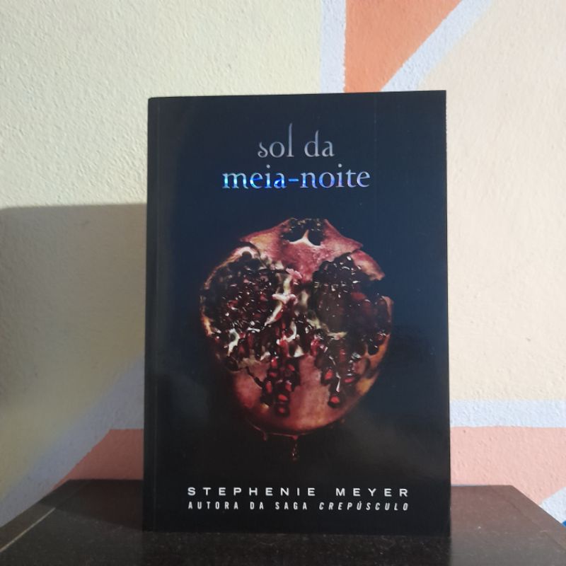 Livro Sol Da Meia Noite Stephenie Meyer Shopee Brasil