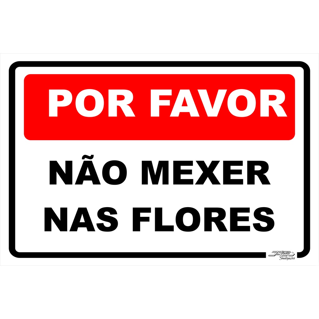 Placa De Sinalização Por Favor Não Mexer Nas Flores Shopee Brasil