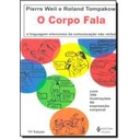 O Corpo Fala Pierre Weil Roland Tompakow Shopee Brasil