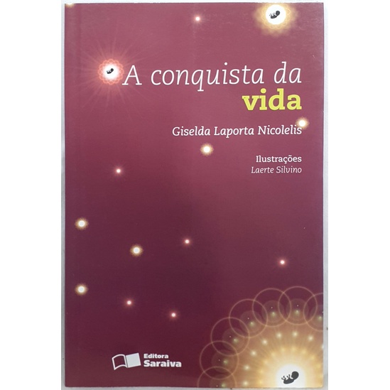 Livro A Conquista Da Vida Giselda Laporta Nicolelis Novo Shopee