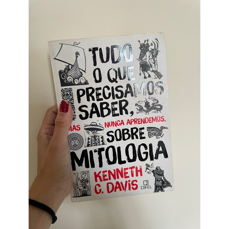 Tudo Que Precisamos Saber Mas Nunca Aprendemos Sobre Mitologia