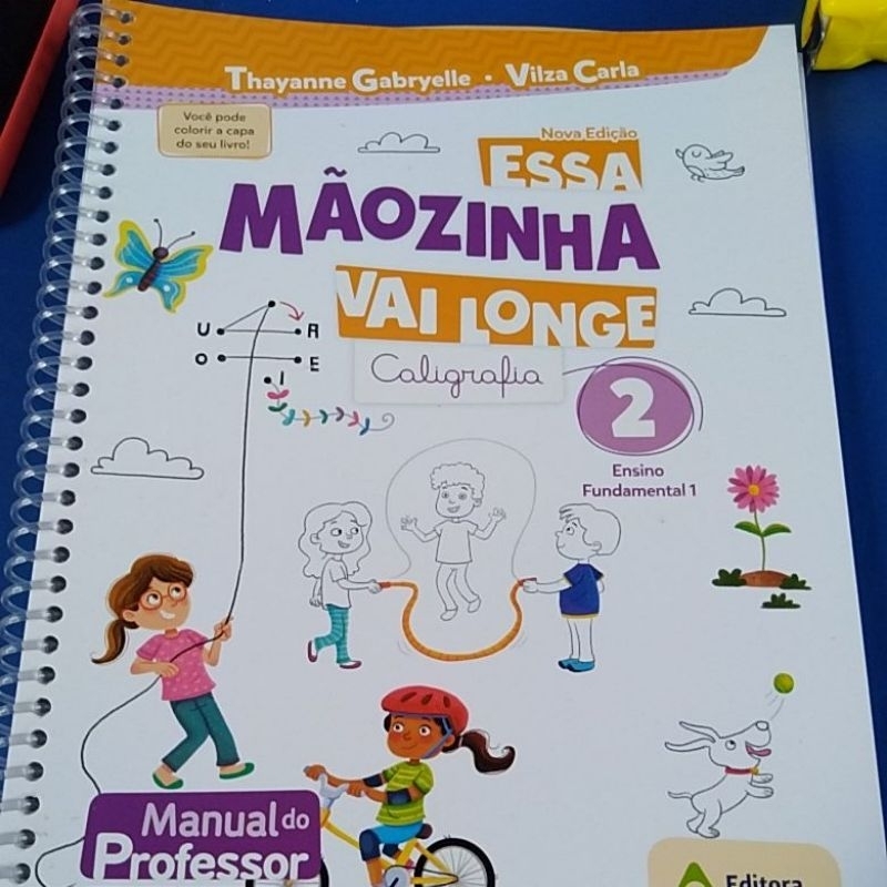 Caligraf A Essa Maozinha Vai Longe Ano Do Ensino Fundamental Exemplar