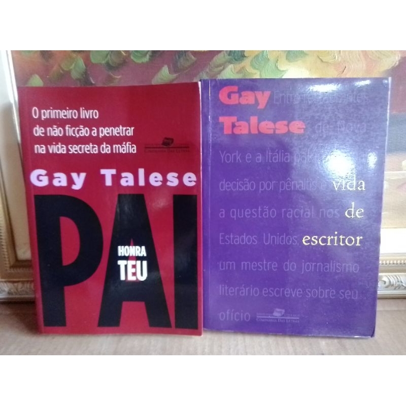 Livro Gay Talese Honra Teu Pai Vida De Escritor Semi Novo Shopee