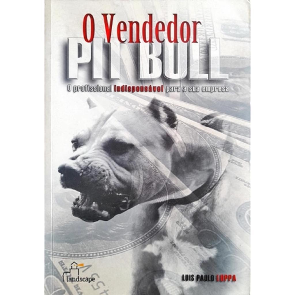 Livro O Vendedor Pit Bull Luis Paulo Luppa Shopee Brasil