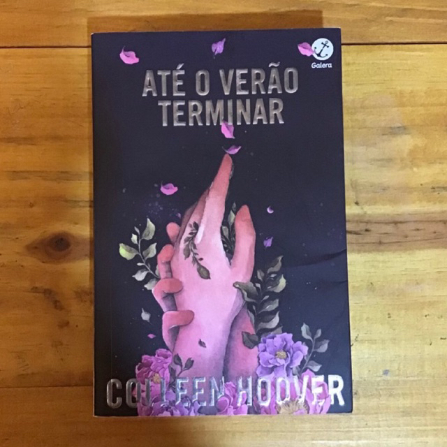 Livro Até o verão terminar Colleen Hoover Shopee Brasil