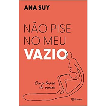 Livro N O Pise No Meu Vazio Ou O Livro Do Vazio Ana Suy Usado Como