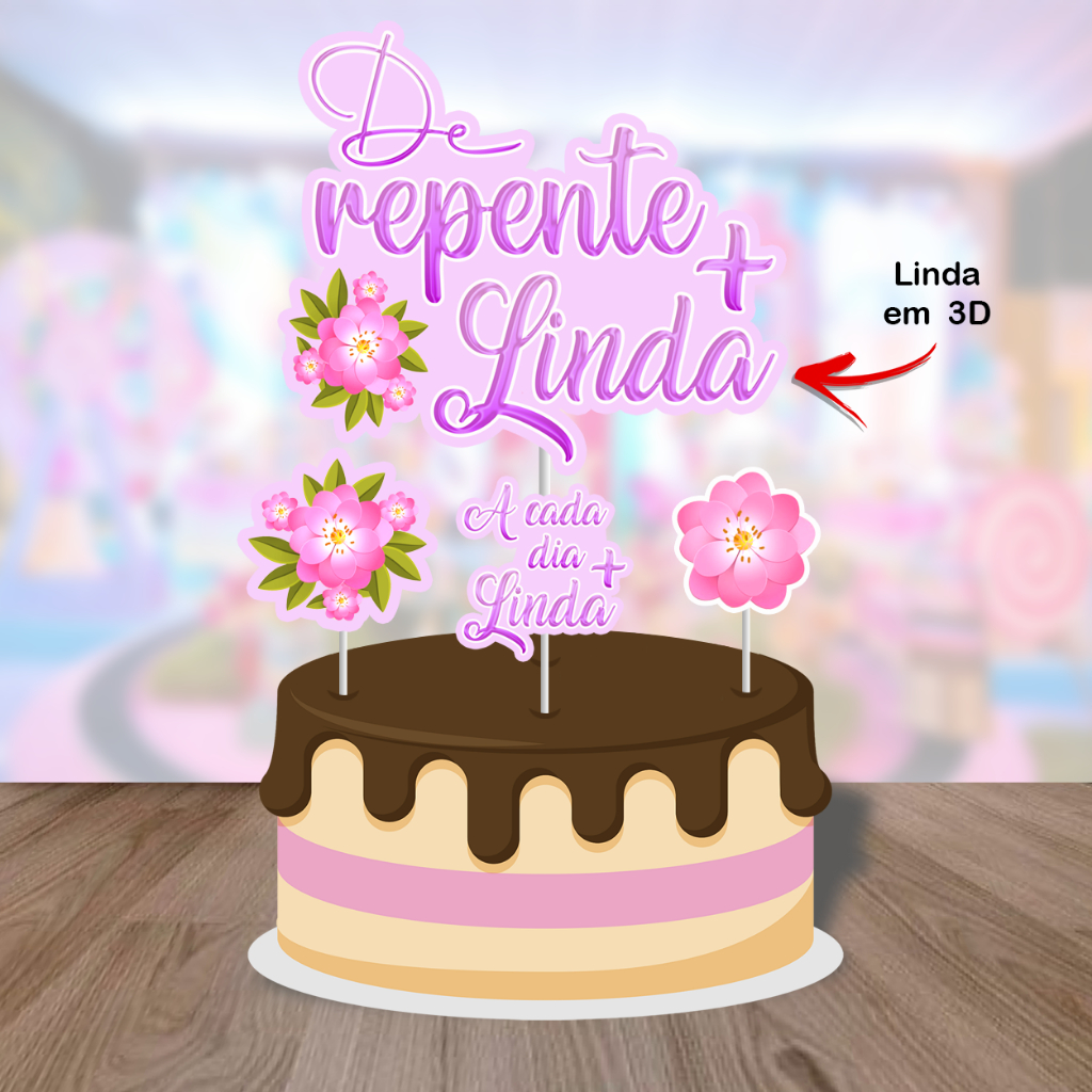 Topo De Bolo Especial Tema De Repente Linda Shopee Brasil