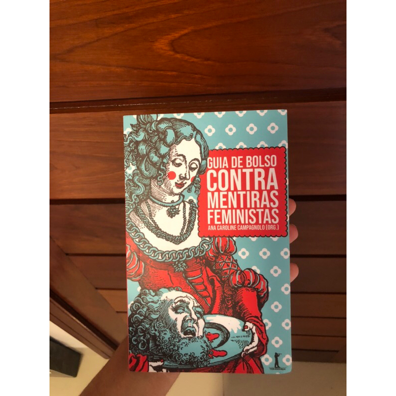 Livro Guia De Bolso Para Mentiras Feministas Por Ana Caroline