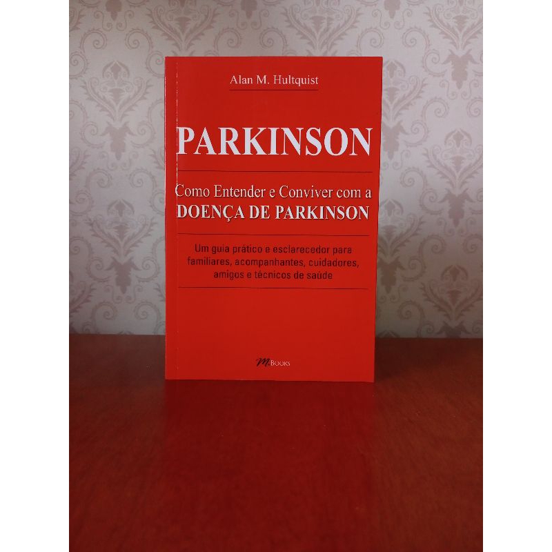 Livro Como Entender e Conviver a Doença De Parkinson Alan M