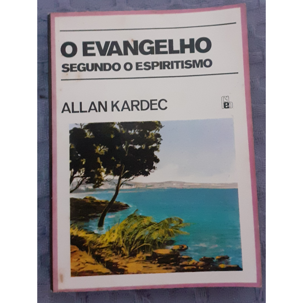 Livros O Evangelho Segundo O Espiritismo Alan Kardec Espiritismo