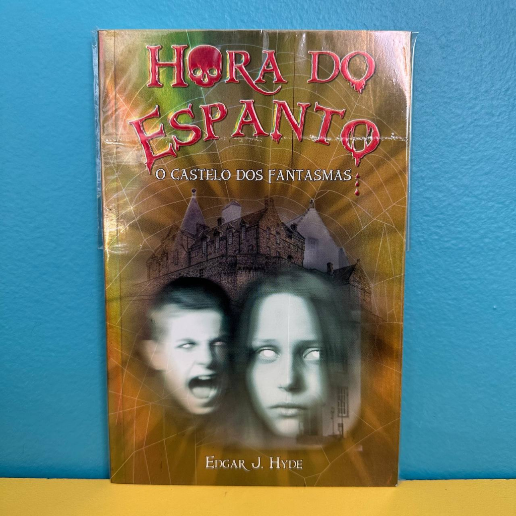 Livro O Castelo dos Fantasmas Coleção Hora do Espanto Edgar J Hyde