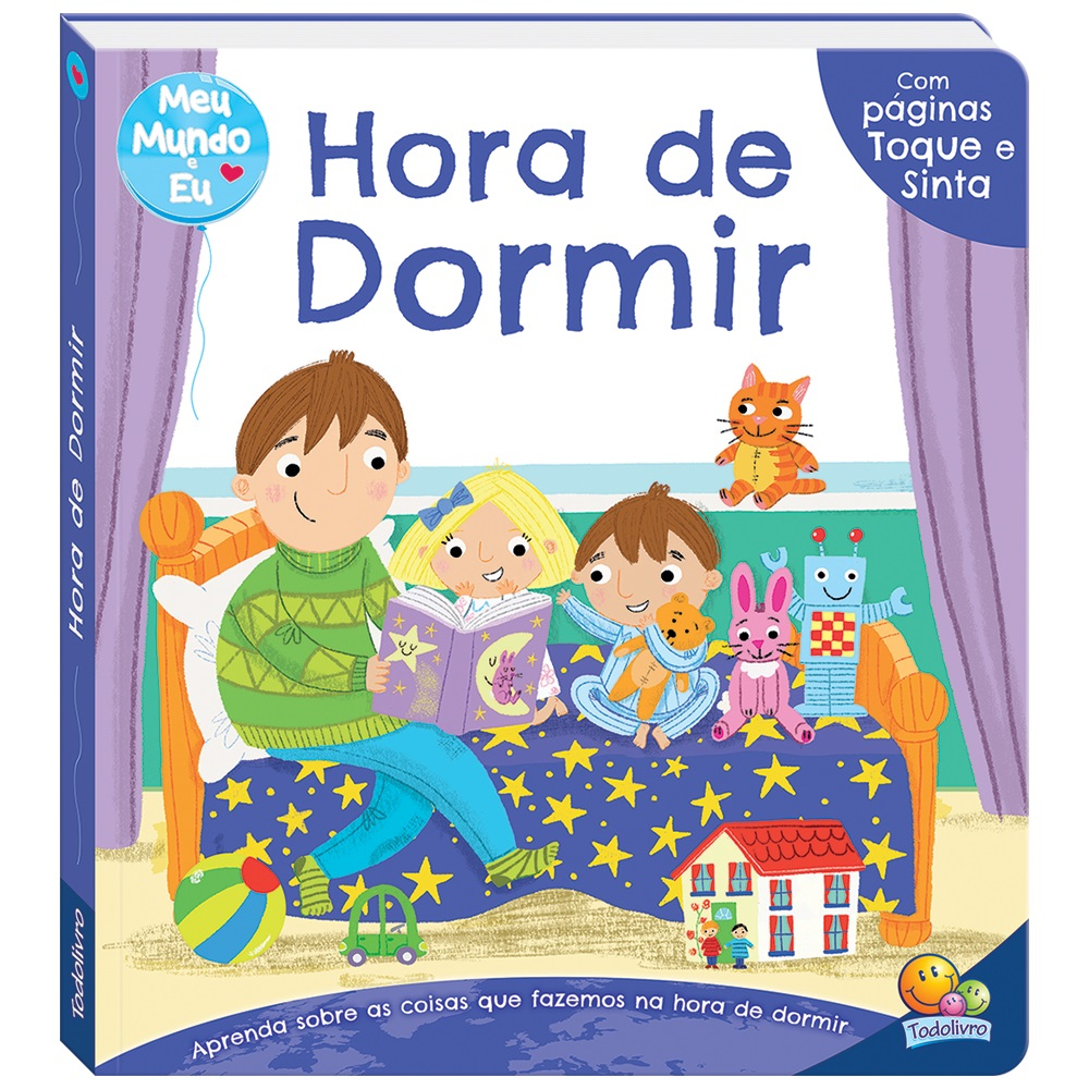 Livro Infantil De Texturas Hora De Dormir Toque E Sinta Meu Mundo E Eu