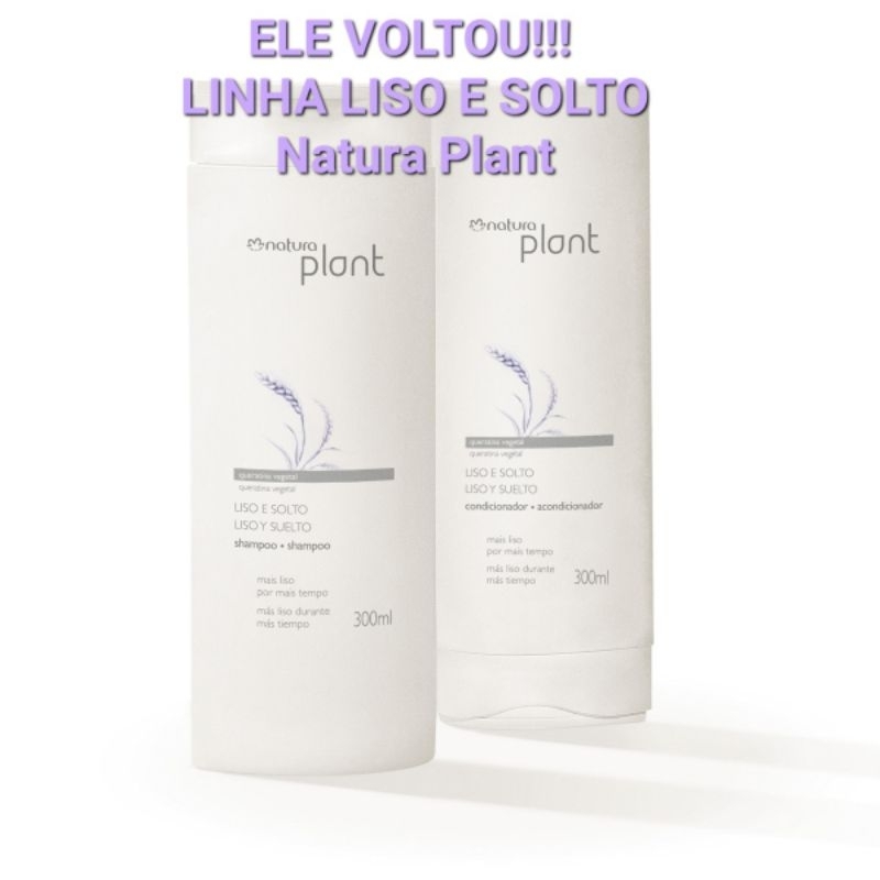 Kit Natura Plant Liso E Solto Shampoo E Condicionador 300ml Cada