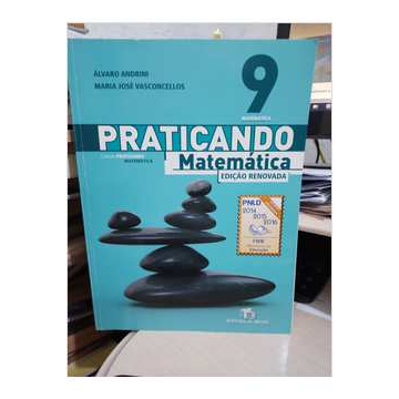 Praticando Matemática 9 Edição Renovada Álvaro Andrini E Maria José