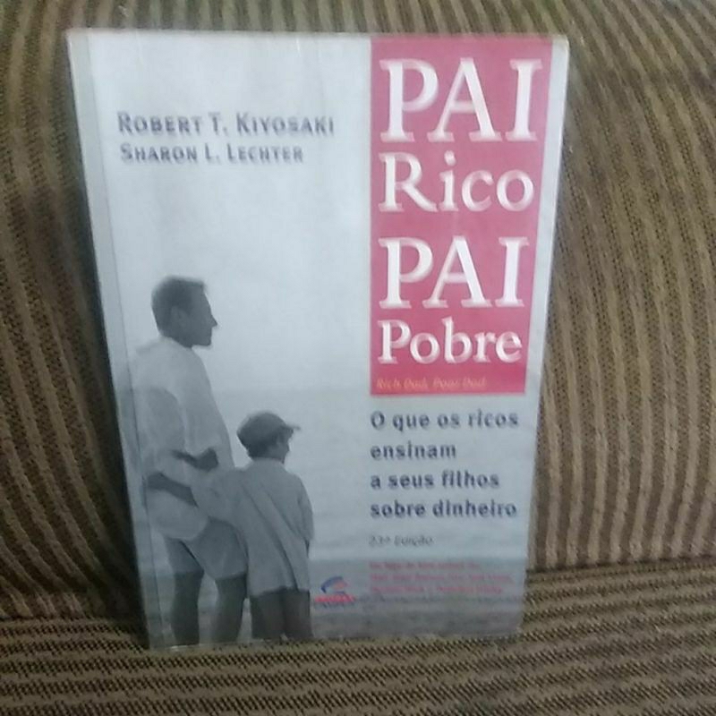 Pai Rico Pai Pobre Robert T Kiyosaki E Sharon L Lechter Shopee Brasil