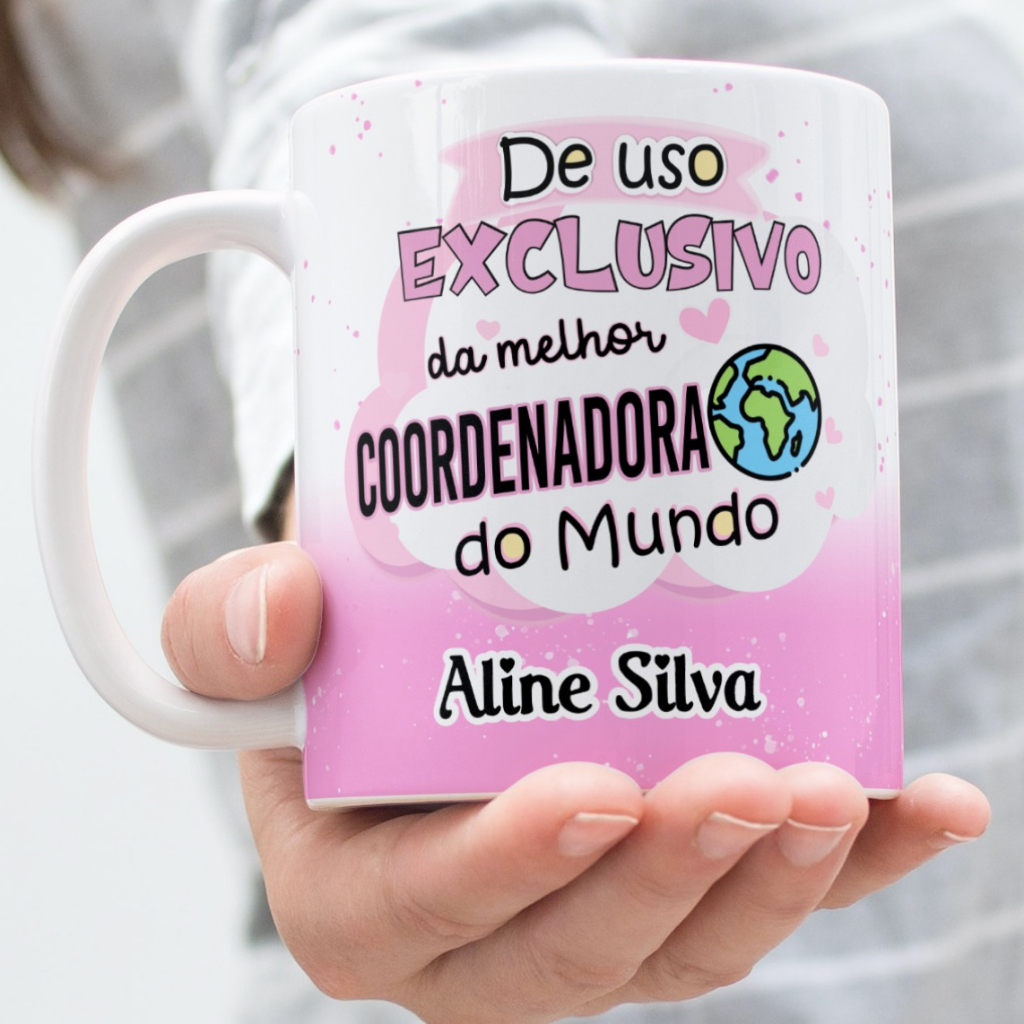 Caneca Porcelana De Uso Exclusivo Da Melhor COORDENADORA Do Mundo