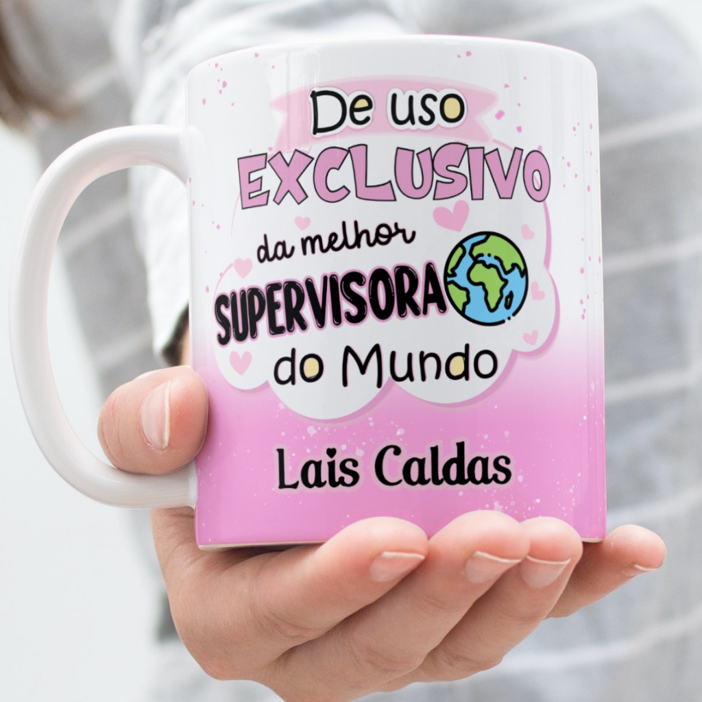 Caneca Porcelana De Uso Exclusivo Da Melhor Supervisora Do Mundo