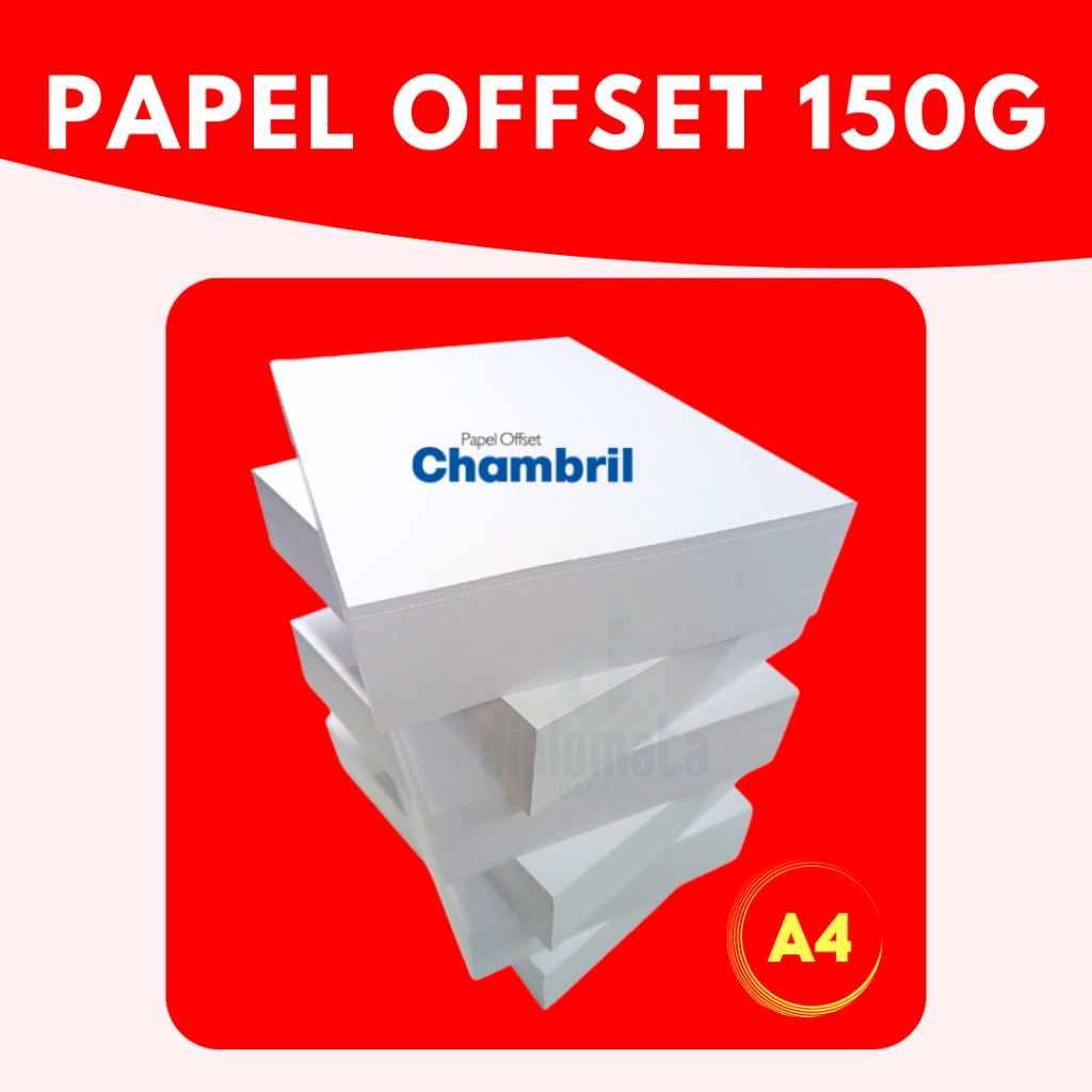 Papel Offset Chambril 150g A4 500 Fls O Mais Branco E Mais Encorpado